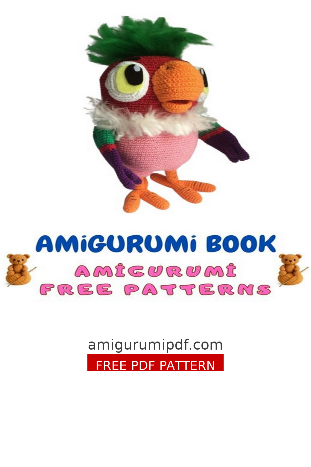 Beginner Friendly Amigurumi Parrot Kesha Crochet Pattern PDF free amigurumi pattern